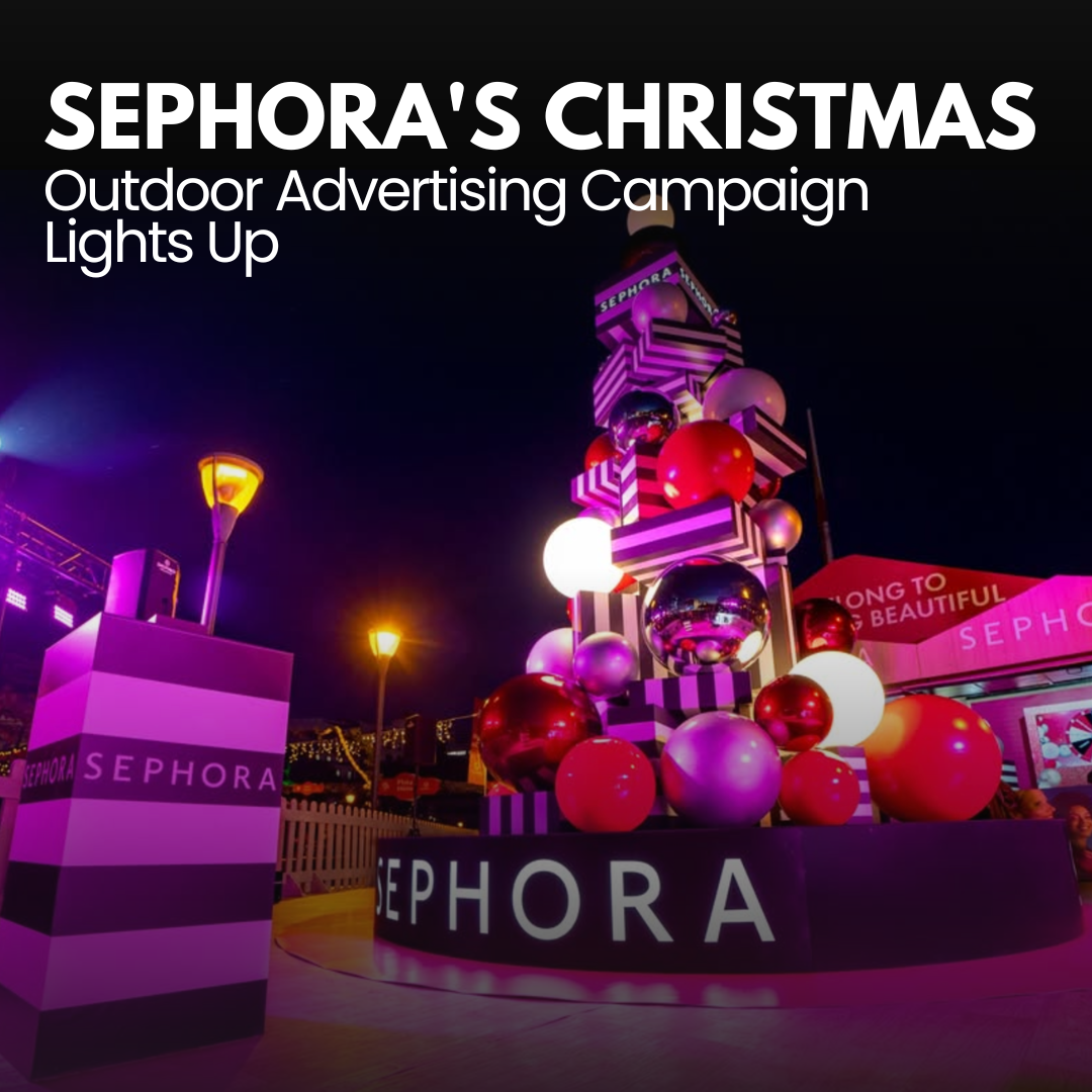 Sephora's Christmas Outdoor Advertising Campaign Lights Up